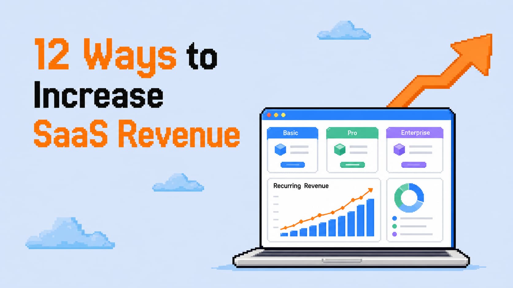 12 Ways to Increase SaaS Revenue (That Actually Work in 2026)