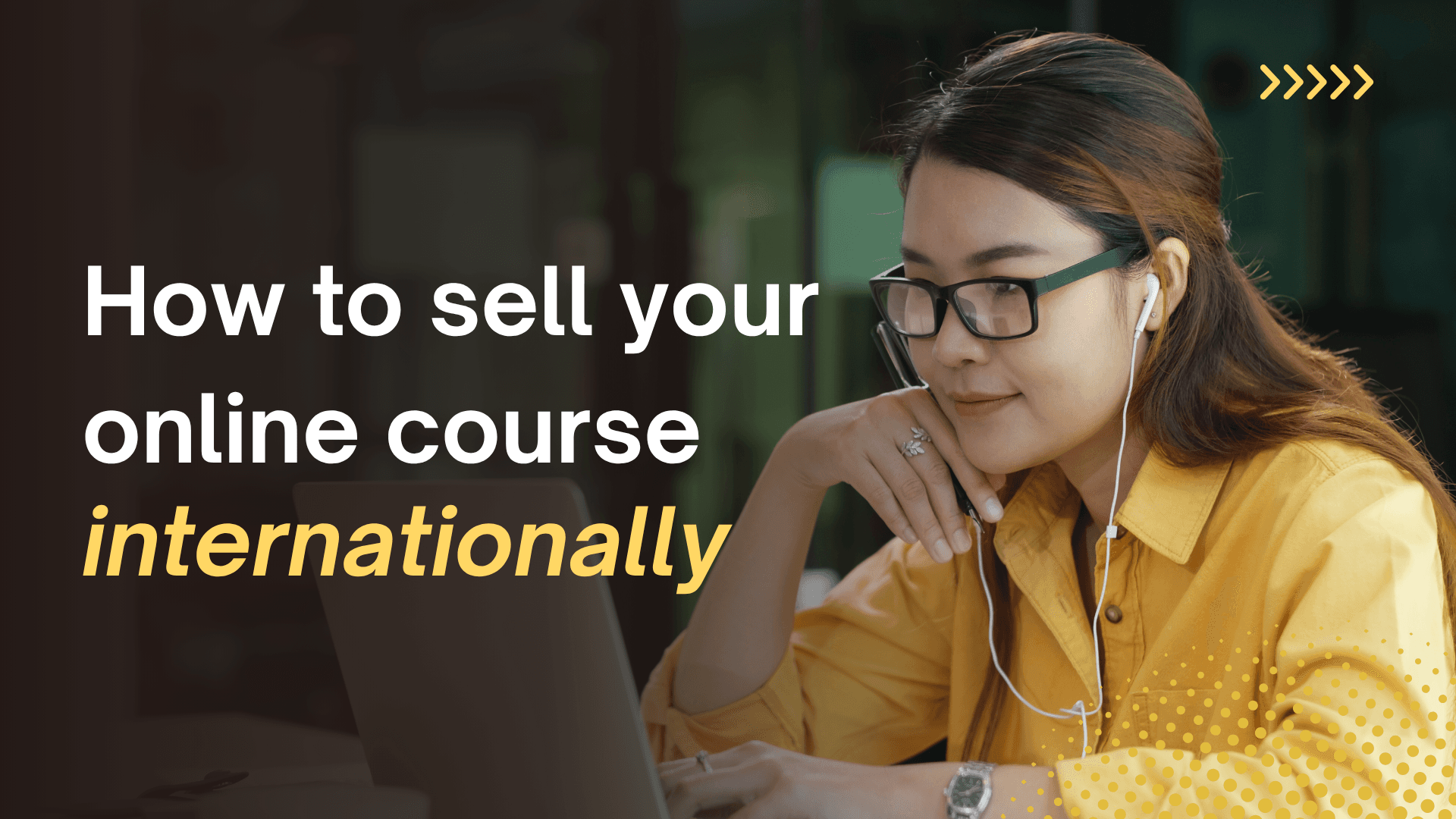 How to Sell Your Online Course Internationally